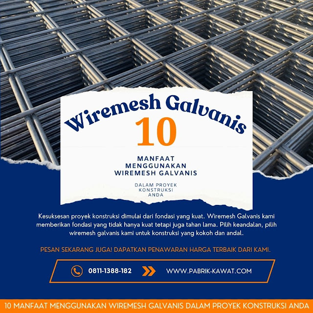 10 Manfaat Menggunakan Wiremesh Galvanis