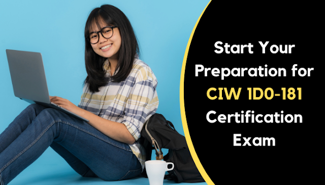 Start-Your-Preparation-for-CIW-1D0-181-Certification-Exam