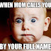 Mom Calls You By Full Name