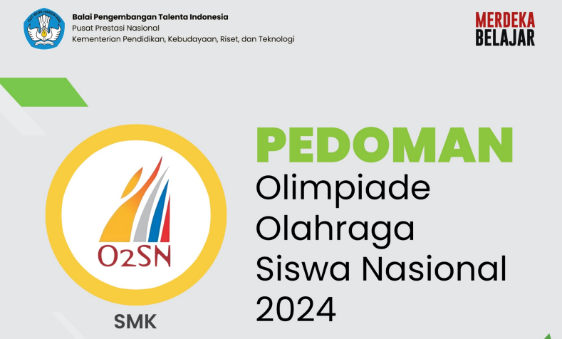 Pedoman Olimpiade Olahraga Siswa Nasional (O2SN) Jenjang SMK Tahun 2024