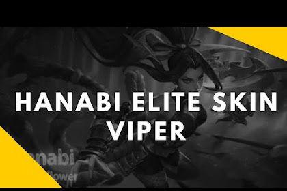 Semakin Cantik, Inilah Skin Elite Terbaru Hanabi "Viper"