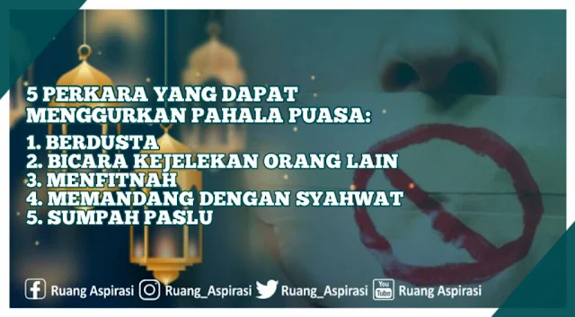 Jangan Lakukan 5 Perkara ini di Bulan Ramadhan Agar Ibadah Puasa Tidak Menjadi Sia-Sia