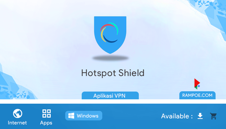 Free Download Aplikasi Hotspot Shield 10.6.0  Full Repack Silent Install rampoe com
