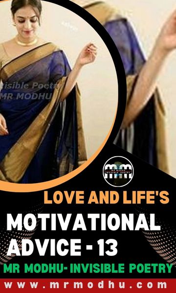 Love and Life's Motivational Advice-13 by Mr Modhu.