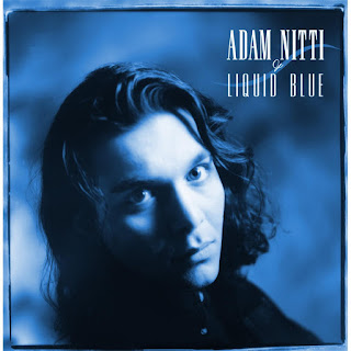 Adam Nitti & Liquid Blue - 1995 