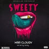 Mrr Cloudy - Sweety -(Prod. By Beat Vampire, MnM by 3nity).