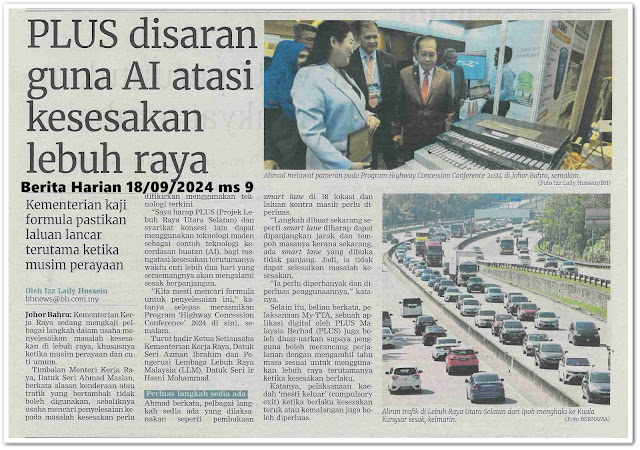 PLUS disaran guna AI atasi kesesakan lebuh raya | Keratan akhbar Berita Harian 18 September 2024