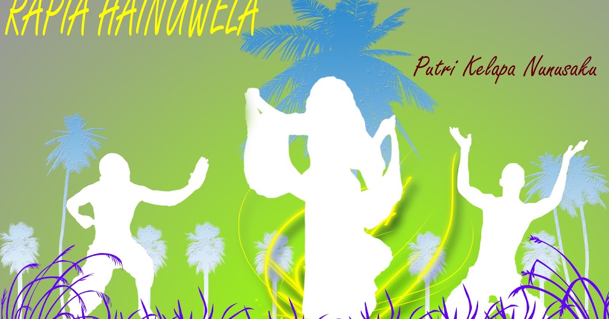 SON OF ALIFURU: RAPIA HAINUWELA : Asal-Muasal Perpecahan 