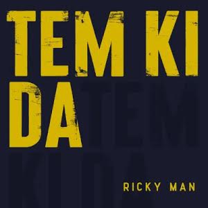 Ricky Man - Tem ki Da [DOWNLOAD MP3]