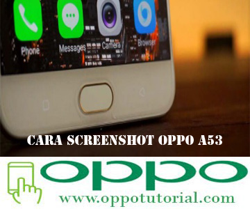 Cara Screenshot OPPO A53