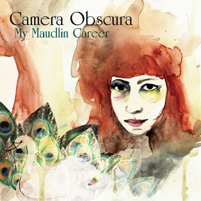 camera obscura my maudlin career. Camera Obscura, My Maudlin