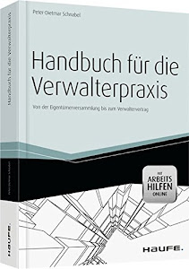 Handbuch für die Verwalterpraxis - mit Arbeitshilfen online - (Haufe Fachbuch)