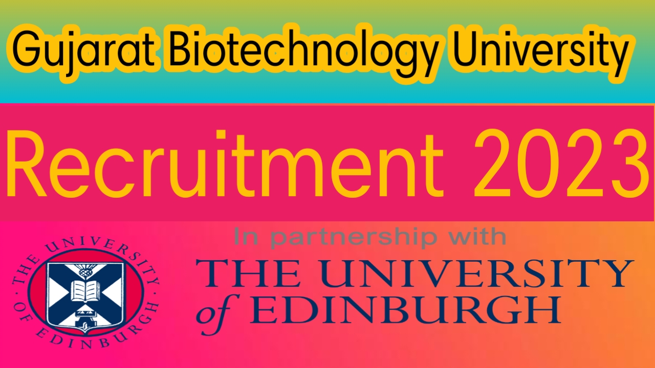 GUJARAT BIOTECHNOLOGY UNIVERSITY REQRUITMENT 2023