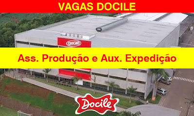 Docile abre vagas para Aux. Expedição e Ass. Produção em Lajeado