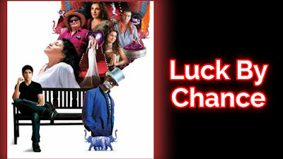 Luck By Chance film budget, Luck By Chance film collection