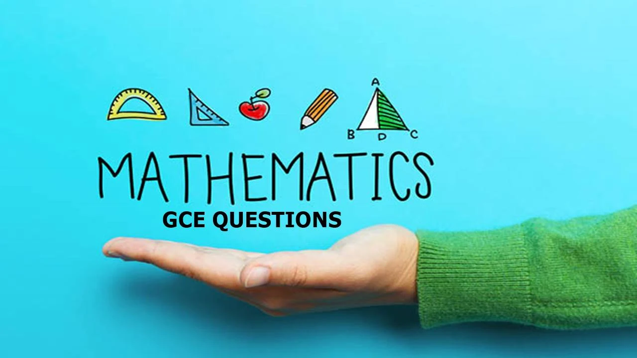 All Cameroon GCE A Level Mathematics Past Questions/Answers PDF