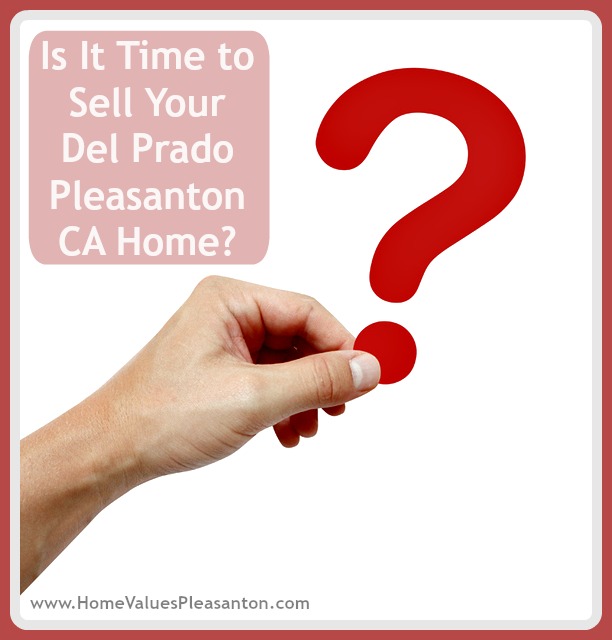 How do you know if you're ready to sell your home in Del Prado Pleasanton? Let this list guide you.