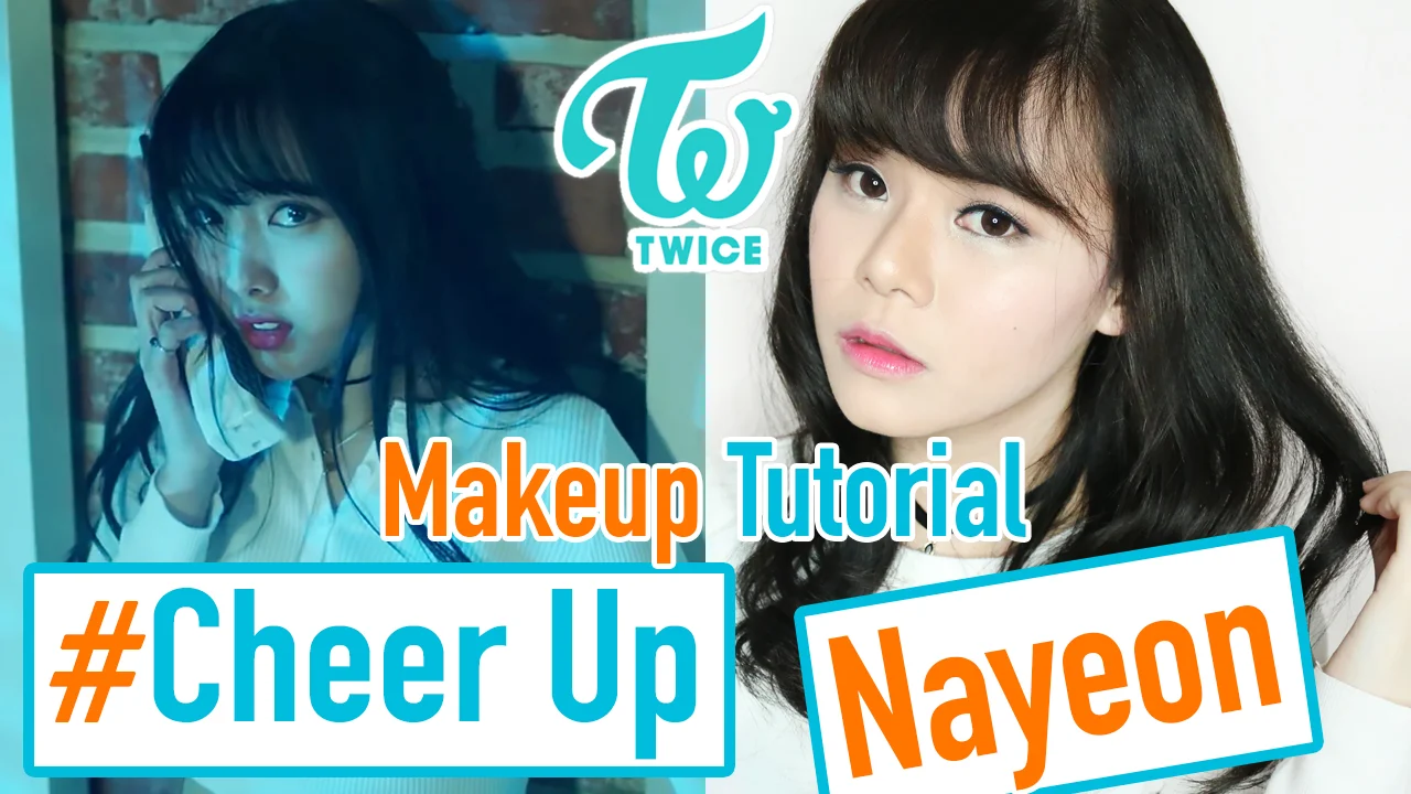 Twice Cheer Up Nayeon Makeup Tutorial Video Jean Milka