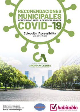 ‘Recomendaciones municipales de movilidad ante la desescalada por COVID-19’ por La Ciudad Accesible y NASAR