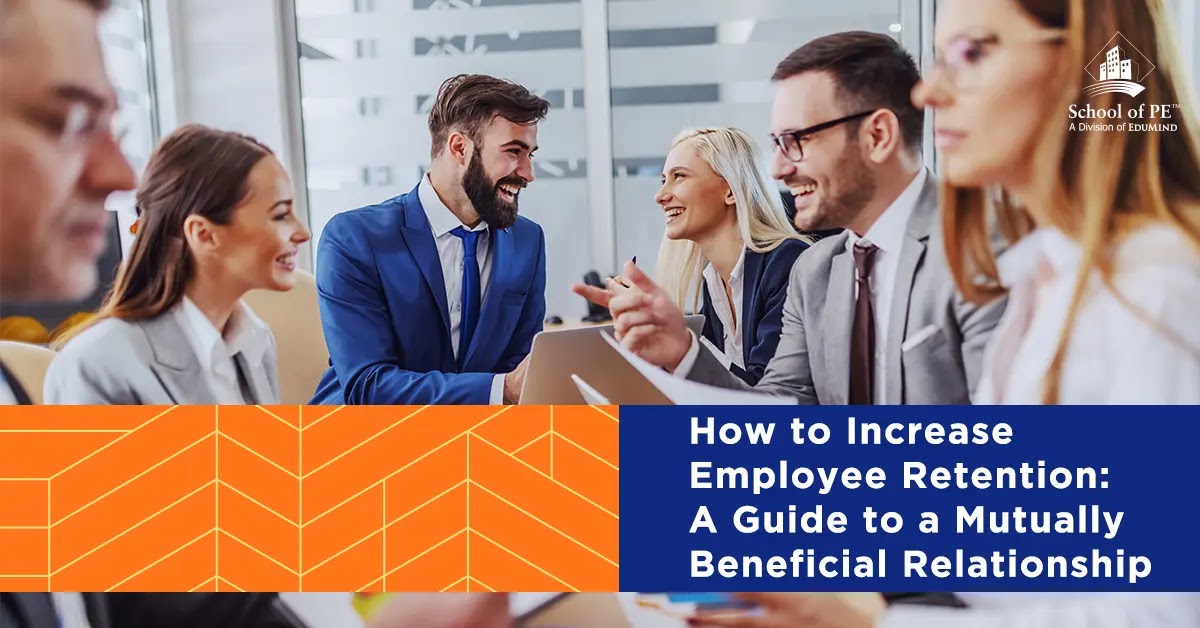 How to Increase Employee Retention: A Guide to a Mutually Beneficial Relationship