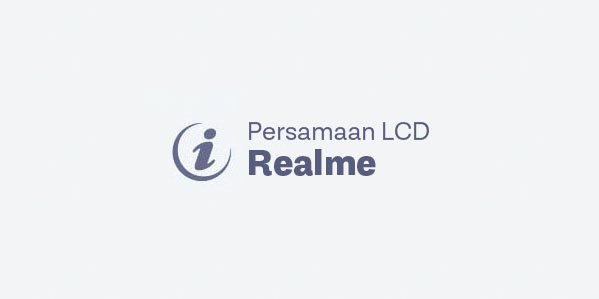 Persamaan LCD Realme Lengkap