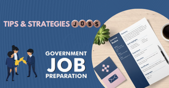 Exam Preparation for Government Jobs: Tips and Strategies