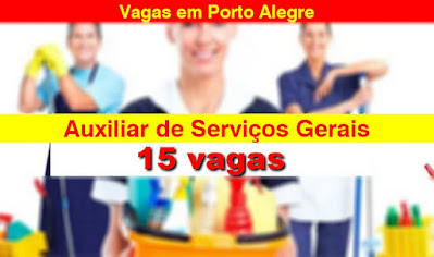 Empresa abre 15 vagas para Auxiliar de Serviços Gerais em Porto Alegre