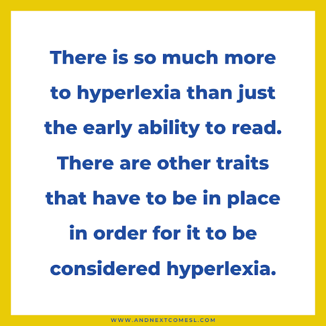 There is so much more to hyperlexia than an early ability to read