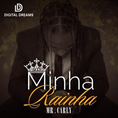 Mr. Carly - Minha Rainha (Album) [2016]