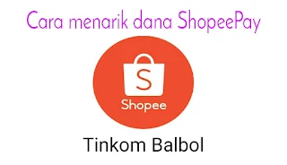 Cara menarik dana ShopeePay