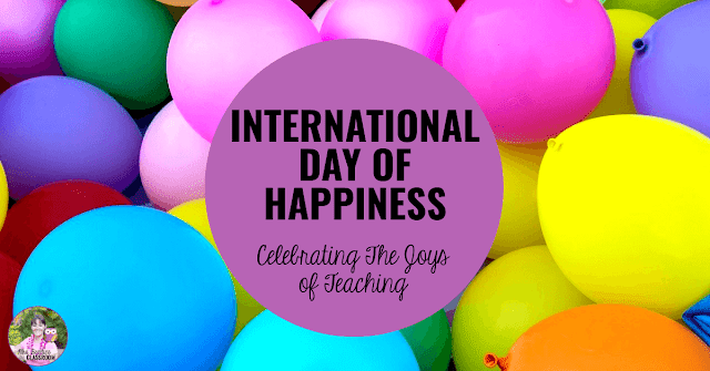 Photo of balloons with text, "Celebrating The Joys of Teaching on International Day of Happiness"