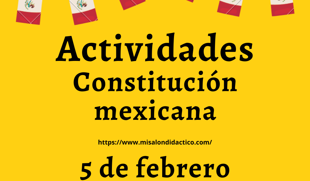 Actividades de la Constitución mexicana | MATERIAL DIDÁCTICO PRIMARIA