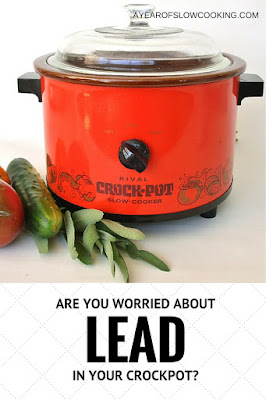 Ever since I started using my slow cooker more and more I've been a teensy bit worried about the possibility of Lead. 