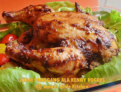 AMIE'S LITTLE KITCHEN: Ayam Panggang ala Kenny Rogers