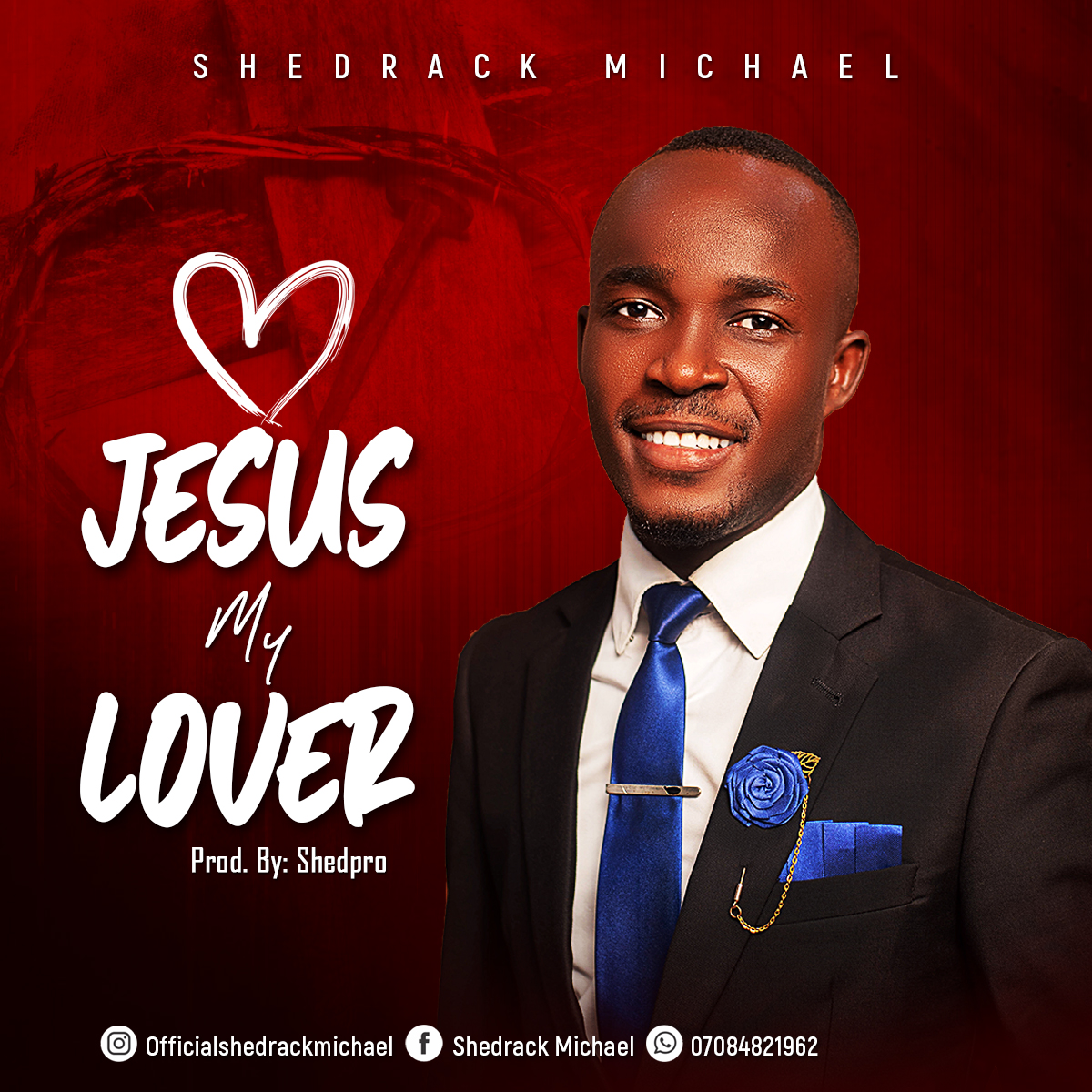 [Gospel music] Shedrack Michael - Jesus my lover (prod. By SheDoro) #hypebenue