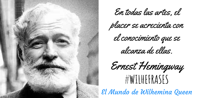 Arte, Placer, Conocimiento - Ernest Hemingway