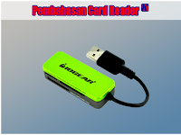 Pengertian Card Reader, Manfaat Dan Cara Kerja Card Reader