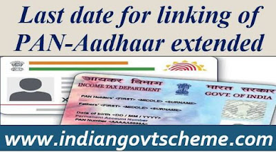 Last date for linking of PAN-Aadhaar extended