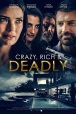 Crazy, Rich and Deadly (2022)