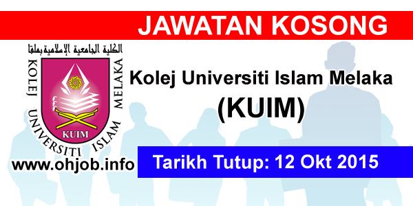Kerja Kosong Kolej Universiti Islam Melaka (KUIM 