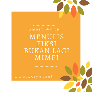 Smart Writer, Menulis Fiksi Bukan Lagi Mimpi