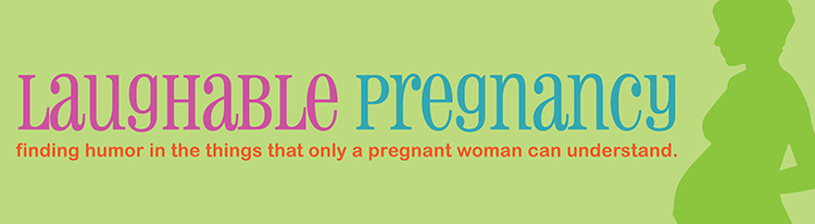 Laughable Pregnancy