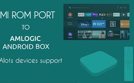 install Mi Rom Port To Am-logic android Box | Alots Box Supported