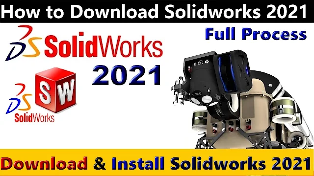 How to Download and Install SOLIDWORKS 2021