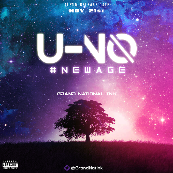 [New Music] Grand National Ink "U-No" | @GrandNatInk