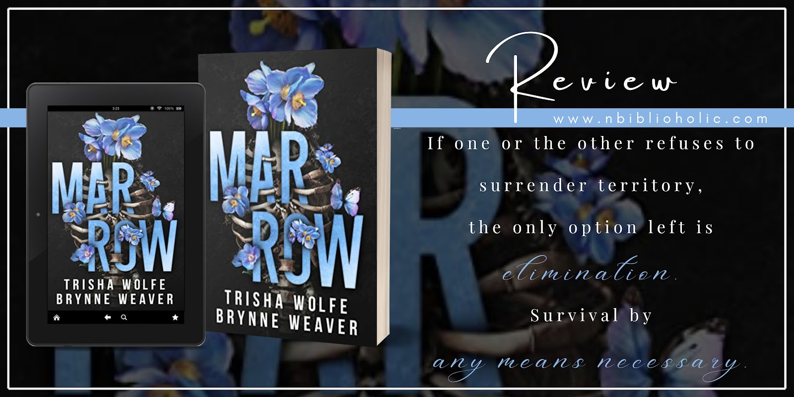 Marrow by Trisha Wolfe & Brynne Weaver