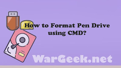 How to Format Pen Drive using CMD?