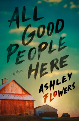 All Good People Here by Ashley Flowers PDF Download