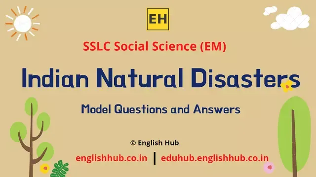 SSLC Social Science (EM): Indian Natural Disasters | Model Question-answers
