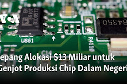  Jepang Alokasi $13 Miliar untuk Genjot Produksi Chip Dalam Negeri